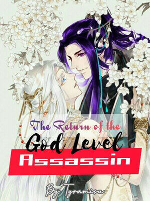 The Return Of The God Level Assassin (WN)