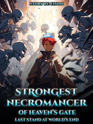 Strongest Necromancer Of Heaven's Gate
