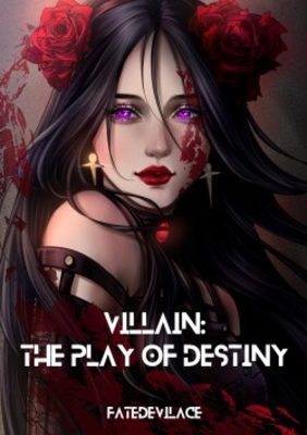 Villain: The Play of Destiny